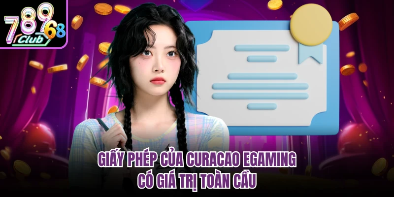 Giấy phép của Curacao eGaming có giá trị toàn cầu