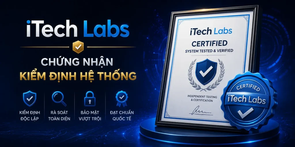 Giấy Phép Hoạt Động 789CLUB - Chứng Nhận Từ Đơn Vị Uy Tín iTech Labs chứng nhận kiểm định hệ thống