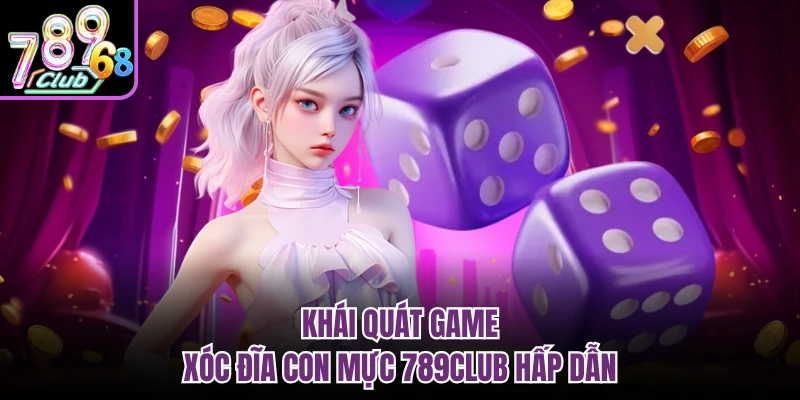 Khái quát game xóc đĩa con mực 789CLUB hấp dẫn