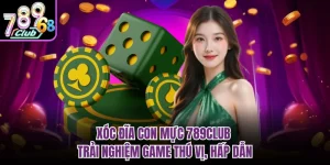 Xóc Đĩa Con Mực 789CLUB - Trải Nghiệm Game Thú Vị, Hấp Dẫn